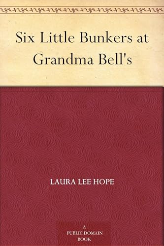 Six Little Bunkers at Grandma Bell's Six Little Bunkers at Grandma Bell's von Anson Street Press