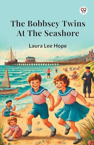 The Bobbsey Twins At The Seashore The Bobbsey Twins At The Seashore von Double 9 Books