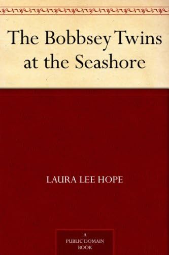 The Bobbsey Twins at the Seashore The Bobbsey Twins at the Seashore von Anson Street Press