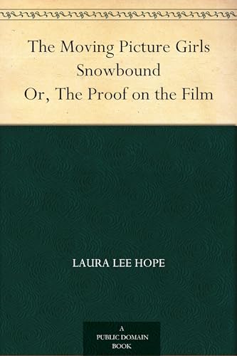 The Moving Picture Girls Snowbound The Moving Picture Girls Snowbound von Anson Street Press