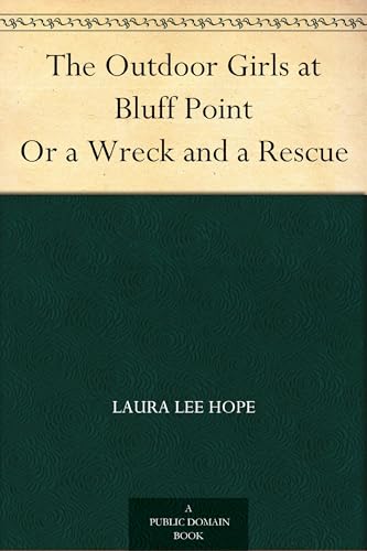 The Outdoor Girls at Bluff Point von Anson Street Press