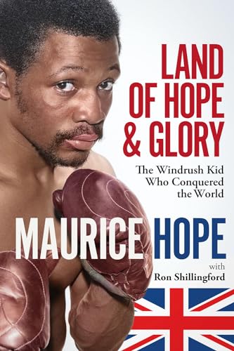 Land of Hope and Glory: The Windrush Kid Who Conquered the World