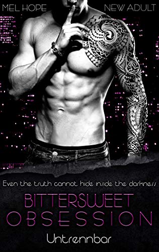 Bittersweet Obsession: Untrennbar (Bittersweet-Reihe) von Books on Demand