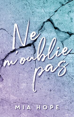 Ne me quitte pas tome 2 - Ne m'oublie pas Ne me quitte pas tome 2 - Ne m'oublie pas von HACHETTE HLAB