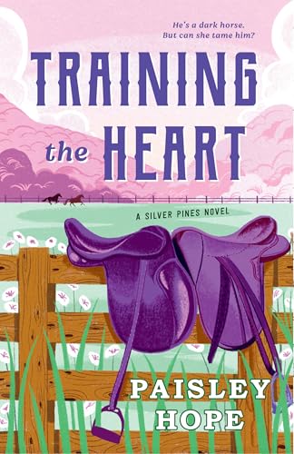 Training the Heart: A Silver Pines Novel (Silver Pines Ranch) von Dell