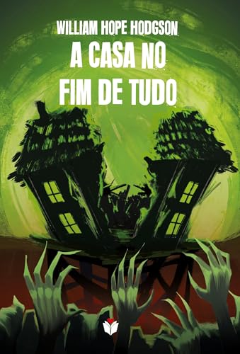 A CASA NO FIM DE TUDO von Amoler
