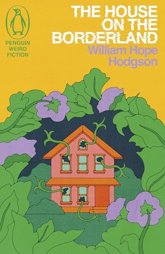 The House on the Borderland (Weird Fiction)