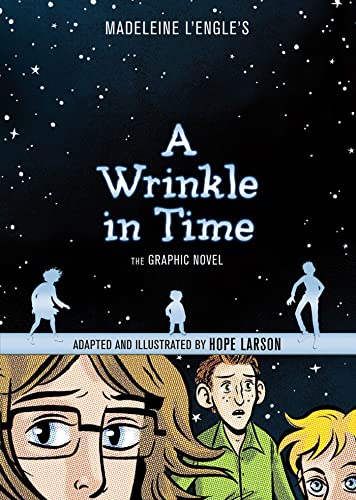 A Wrinkle in Time: The Graphic Novel A Wrinkle in Time: The Graphic Novel