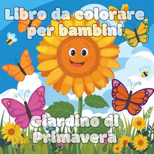 Libro da colorare per bambini: Pagine da colorare con immagini semplici, grandi e facili da riempire per bambini in età prescolare. Giardino di Primavera Libro da colorare per bambini: Pagine da colorare con immagini semplici, grandi e facili da riempire per bambini in età prescolare. Giardino di Primavera von Independently published