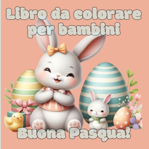 Libro da colorare per bambini: Pagine da colorare con immagini semplici, grandi e facili da riempire. Buona Pasqua Libro da colorare per bambini: Pagine da colorare con immagini semplici, grandi e facili da riempire. Buona Pasqua von Independently published