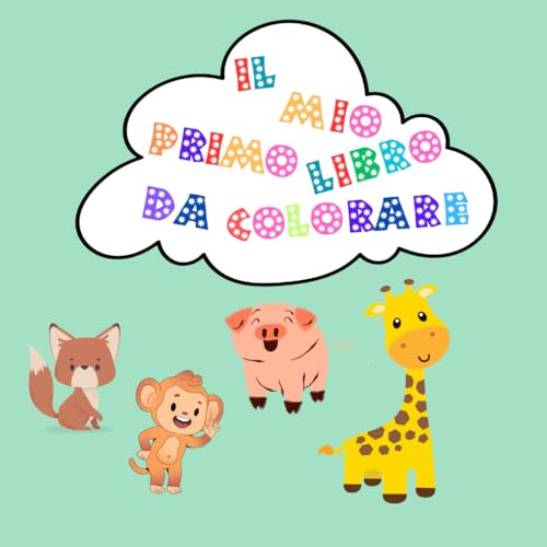 Libro da colorare: Il mio primo libro da colorare. Pagine da colorare con 53 immagini semplici, grandi e facili da riempire per bambini da 1 anno Libro da colorare: Il mio primo libro da colorare. Pagine da colorare con 53 immagini semplici, grandi e facili da riempire per bambini da 1 anno von Independently published