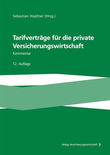 Tarifverträge für die private Versicherungswirtschaft: Kommentar