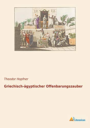 Griechisch-ägyptischer Offenbarungszauber