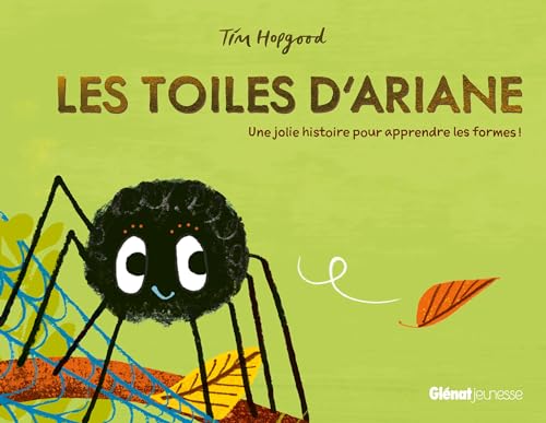 Les toiles d'Ariane: Une jolie histoire pour apprendre les formes !