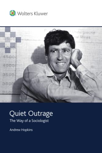 Quiet Outrage: The Way of a Sociologist
