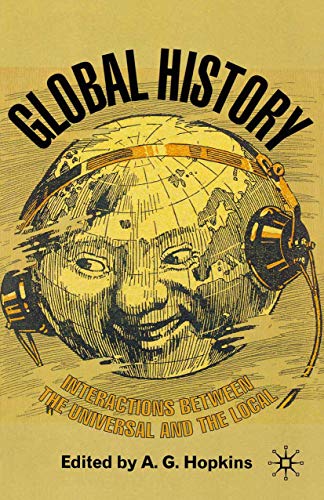 Global History: Interactions Between the Universal and the Local von Red Globe Press