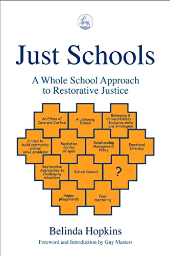 Just Schools: A Whole School Approach to Restorative Justice