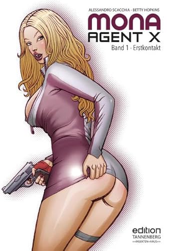Mona Agent X: Band 1: Erstkontakt (2. Auflage) (Mona Agent X: Erstkontakt)
