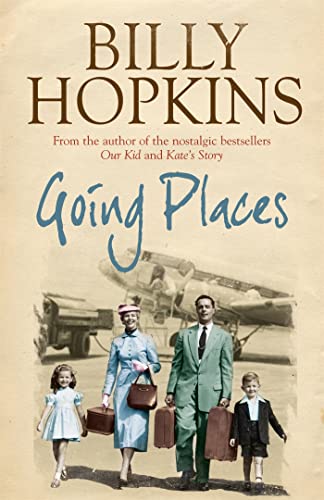 Going Places (The Hopkins Family Saga, Book 5): An endearing account of bringing up a family in the 1950s von Headline