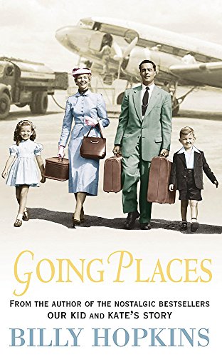 Going Places: An endearing account of bringing up a family in the 1950s (Hopkins Family Saga)