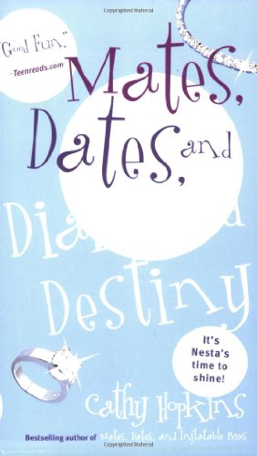 Mates, Dates, and Diamond Destiny Mates, Dates, and Diamond Destiny von Simon Pulse