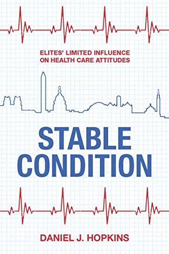 Stable Condition: Elites' Limited Influence on Health Care Attitudes