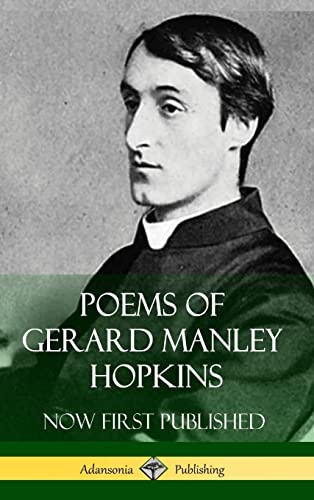 Poems of Gerard Manley Hopkins - Now First Published (Classic Works of Poetry in Hardcover) von Lulu