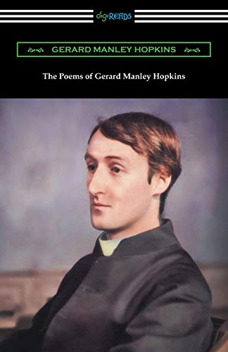 The Poems of Gerard Manley Hopkins: (Edited with notes by Robert Bridges) von Digireads.com