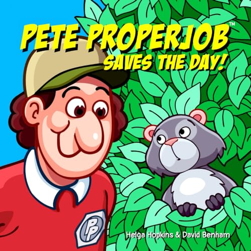 Pete Properjob Saves the Day von Independently published