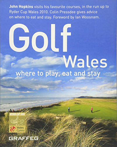 Golf Wales: Where to Play, Eat and Stay