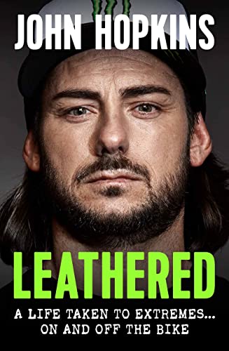 Leathered: A Life Taken to Extremes … On and Off the Bike von Mobius