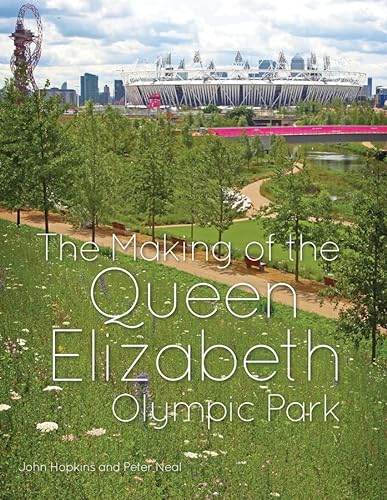 The Making of the Queen Elizabeth Olympic Park von Wiley
