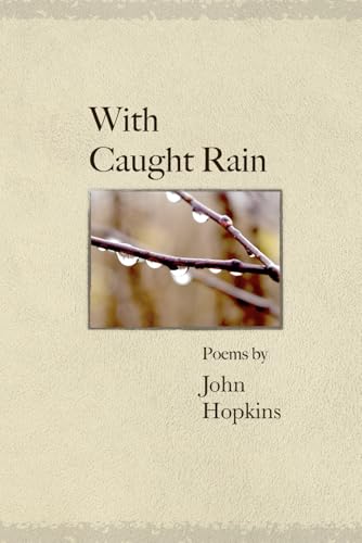 With Caught Rain von Independently published