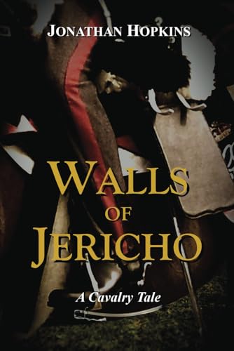 Walls of Jericho: A Cavalry Tale von FeedARead.com
