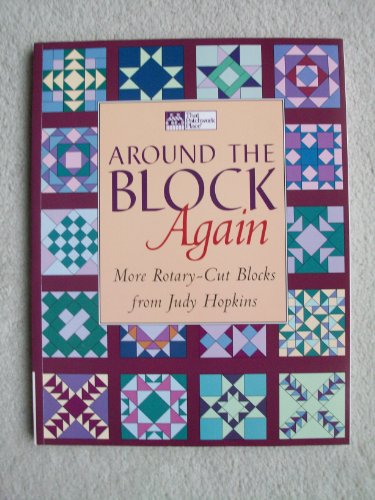 Around the Block Again: More Rotary-Cut Blocks from Judy Hopkins