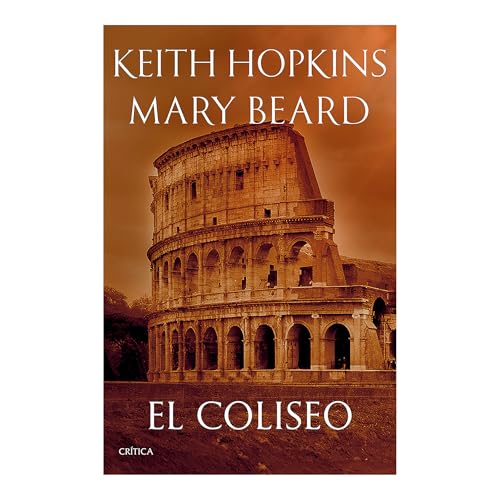 El Coliseo / The Colosseum von Editorial Planeta Mexicana S.A. de C.V.