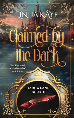 Claimed by the Dark: Shadowlands Book 2 von Linda K. Hopkins