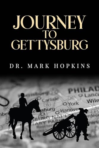Journey to Gettysburg von Author Reputation Press, LLC