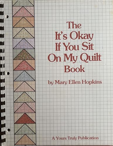 It's Okay If You Sit on My Quilt Book