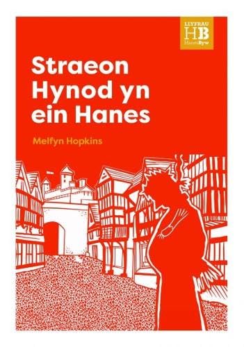 Llyfrau Hanes Byw: Straeon Hynod yn ein Hanes Llyfrau Hanes Byw: Straeon Hynod yn ein Hanes von Gwasg Carreg Gwalch