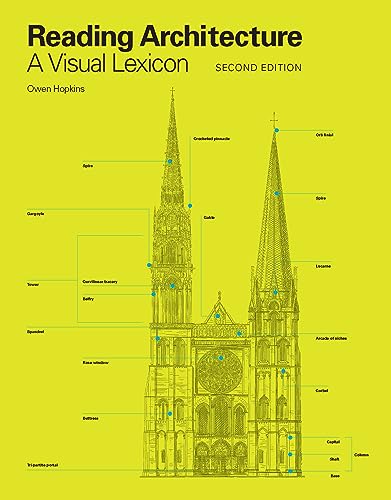 Reading Architecture Second Edition: A Visual Lexicon