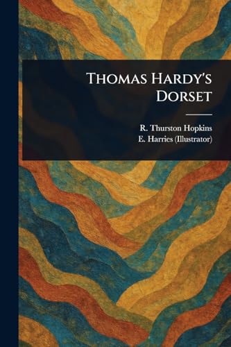 Thomas Hardy's Dorset von Anson Street Press