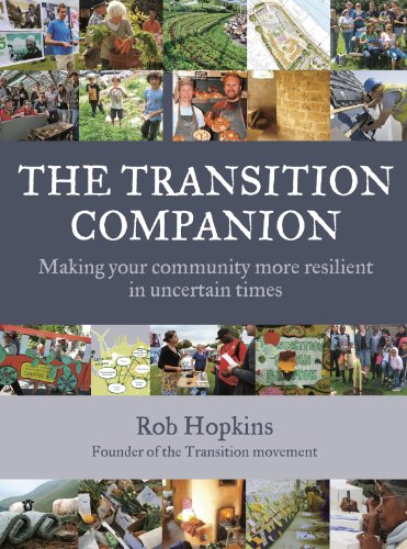 The Transition Companion: Making Your Community More Resilient in Uncertain Times