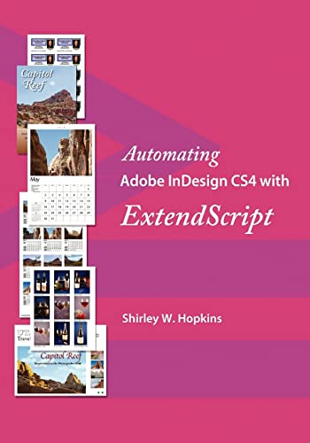 Automating Adobe InDesign CS4 with ExtendScript von Createspace Independent Publishing Platform