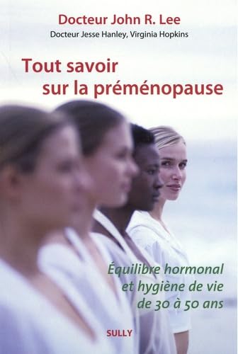 Tout savoir sur la préménopause: Équilibre hormonal et hygiène de vie de 30 à 50 ans Tout savoir sur la préménopause: Équilibre hormonal et hygiène de vie de 30 à 50 ans von SULLY