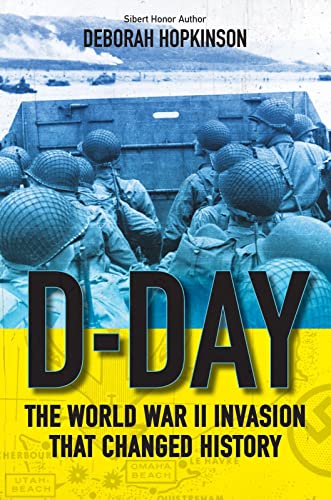 D-Day: The World War II Invasion That Changed History: 1