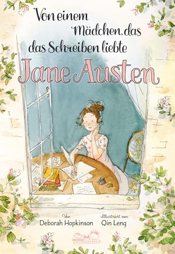 Von einem Mädchen, das das Schreiben liebte. Jane Austen von E. A. Seemann
