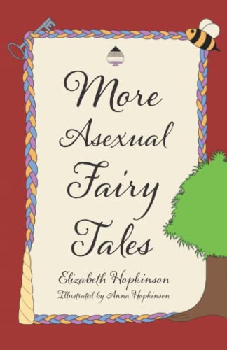 More Asexual Fairy Tales von Independently published