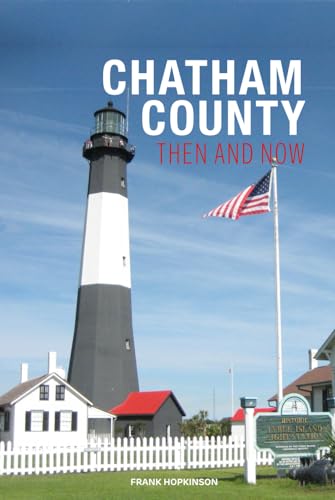 Chatham County Then and Now von Independently published