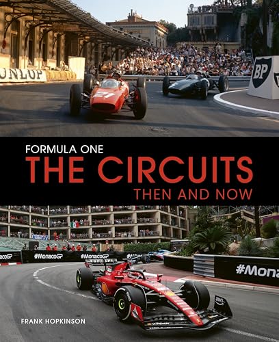 Formula One The Circuits: Then and Now: Then & Now von Quarto